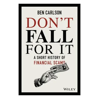 Don't Fall For It - Carlson, Ben