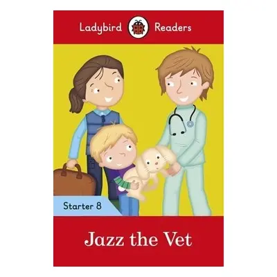 Ladybird Readers Level 8 - Jazz the Vet (ELT Graded Reader) - Ladybird