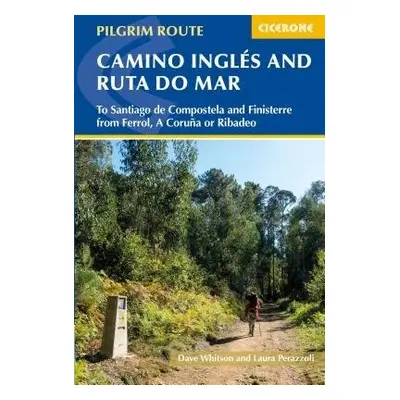 Camino Ingles and Ruta do Mar - Whitson, Dave a Perazzoli, Laura