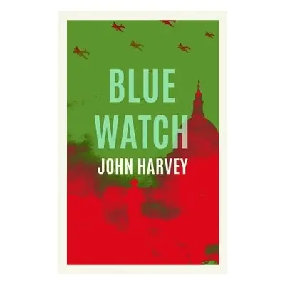 Blue Watch - Harvey, John