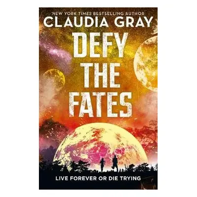 Defy the Fates - Gray, Claudia