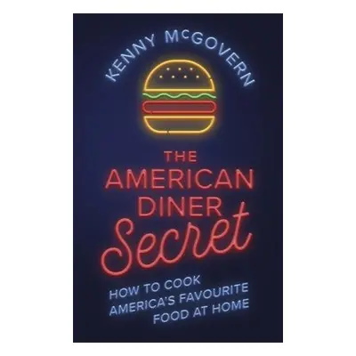 American Diner Secret - McGovern, Kenny