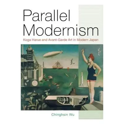 Parallel Modernism - Wu, Chinghsin