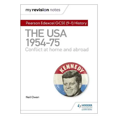 My Revision Notes: Pearson Edexcel GCSE (9-1) History: The USA, 1954–1975: conflict at home and 