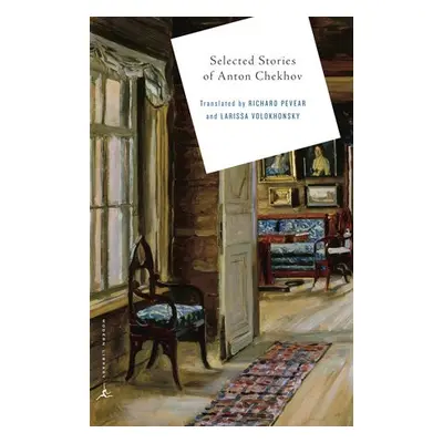 Selected Stories of Anton Chekhov - Chekhov, Anton