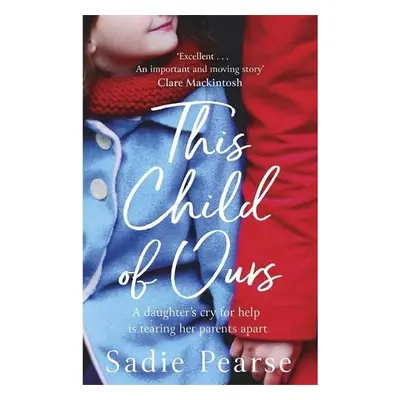 This Child of Ours - Pearse, Sadie