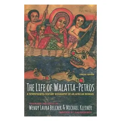 Life of Walatta-Petros - Galawdewos