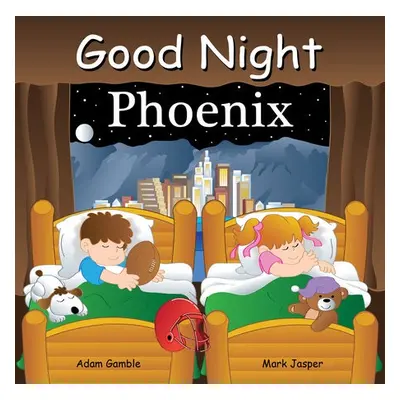 Good Night Phoenix - Gamble, Adam a Jasper, Mark