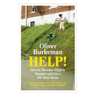 HELP! - Burkeman, Oliver