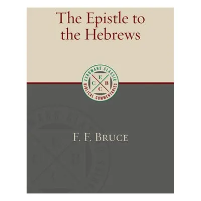 Epistle to the Hebrews - Bruce, F. F.