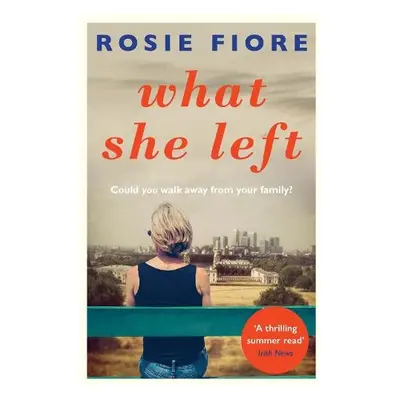 What She Left - Fiore, Rosie