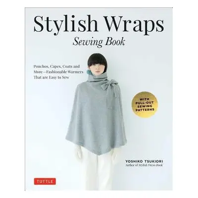 Stylish Wraps Sewing Book - Tsukiori, Yoshiko