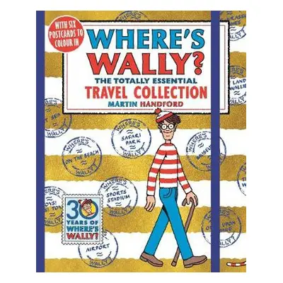 Where's Wally? The Totally Essential Travel Collection - Handford, Martin