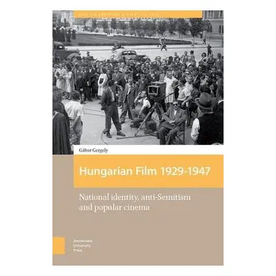 Hungarian Film, 1929-1947 - Gergely, Gabor