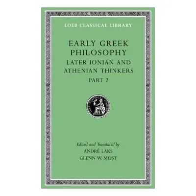 Early Greek Philosophy, Volume VII