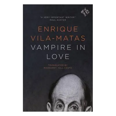 Vampire in Love - Vila-Matas, Enrique