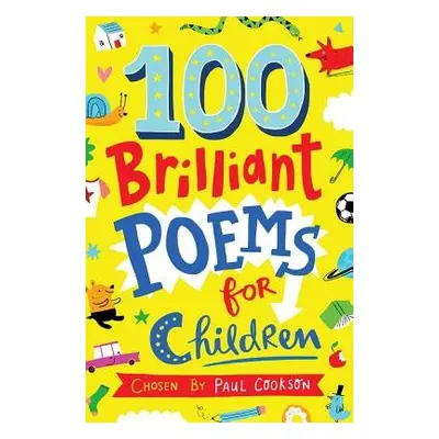 100 Brilliant Poems For Children - Cookson, Paul