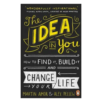 Idea in You - Amor, Martin a Pellew, Alex