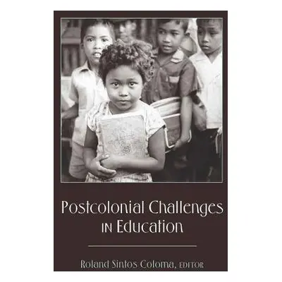 Postcolonial Challenges in Education