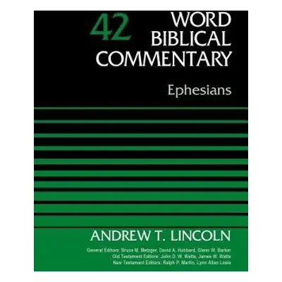 Ephesians, Volume 42 - Lincoln, Dr. Andrew T.