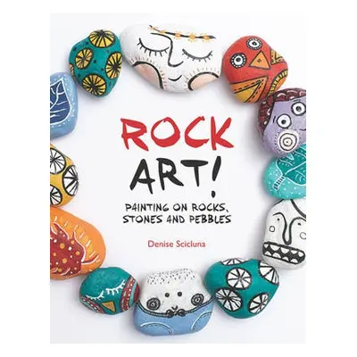 Rock Art! - Scicluna, Denise