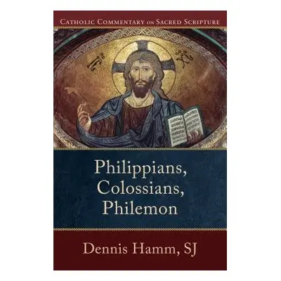 Philippians, Colossians, Philemon - Hamm, Dennis Sj a Williamson, Peter a Healy, Mary