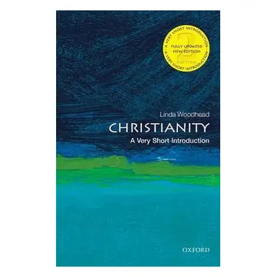 Christianity: A Very Short Introduction - Woodhead, Linda, MBE (Professor of Sociology of Religi