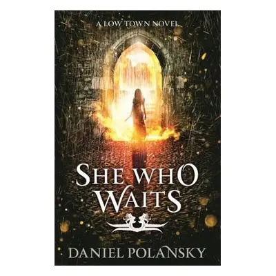 She Who Waits - Polansky, Daniel