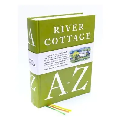 River Cottage A to Z - Fearnley-Whittingstall, Hugh a Corbin, Pam a Diacono, Mark a Duffy, Nikki