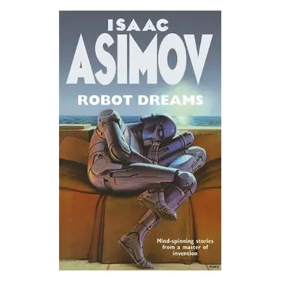 Robot Dreams - Asimov, Isaac