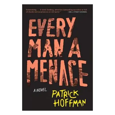 Every Man a Menace - Hoffman, Patrick