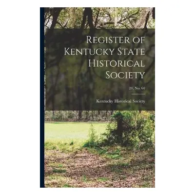 Register of Kentucky State Historical Society; 20, no. 60