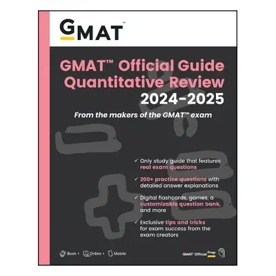 GMAT Official Guide Quantitative Review 2024-2025: Book + Online Question Bank - GMAC (Graduate 