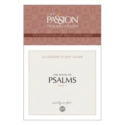 Tpt the Book of Psalms--Part 1 - Simmons, Brian