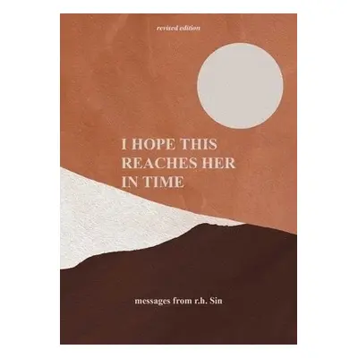 I Hope This Reaches Her in Time Revised Edition - Sin, r.h.