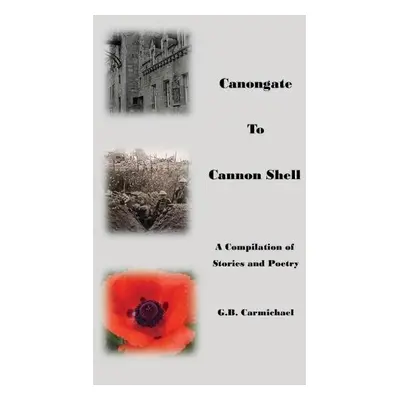 Canongate to Cannon Shell - Carmichael, G B