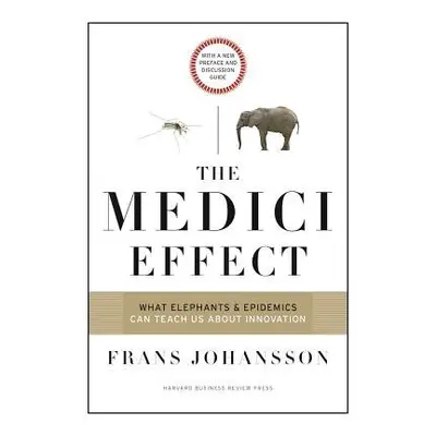 Medici Effect, With a New Preface and Discussion Guide - Johansson, Frans