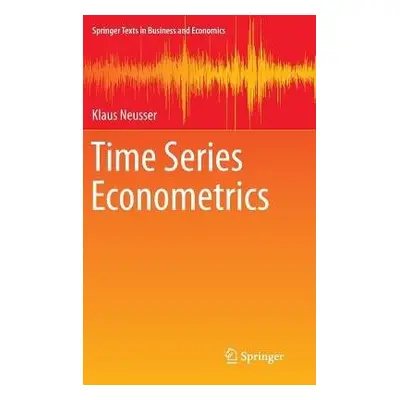 Time Series Econometrics - Neusser, Klaus