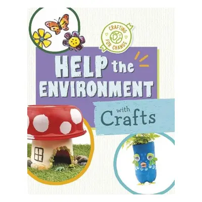 Help the Environment with Crafts - Van Oosbree, Ruthie