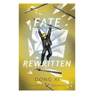 Fate Rewritten - Xi, Dong