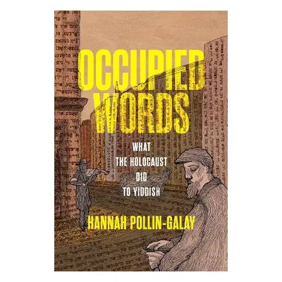 Occupied Words - Pollin-Galay, Hannah