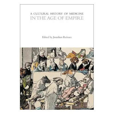 Cultural History of Medicine in the Age of Empire