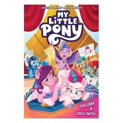 My Little Pony, Vol. 4: Sister Switch - Bronfman, Celeste a Mebberson, Amy