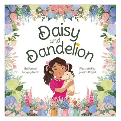 Daisy and Dandelion - Langley-Swain, Samuel