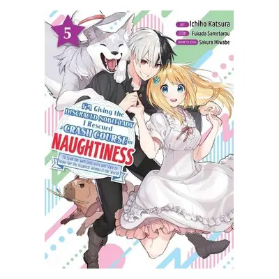 I'm Giving the Disgraced Noble Lady I Rescued a Crash Course in Naughtiness 5 - Fukada, Sametaro