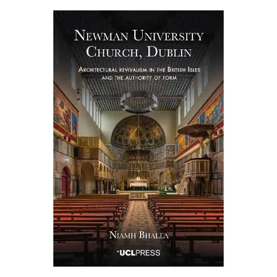 Newman University Church, Dublin - Bhalla, Niamh