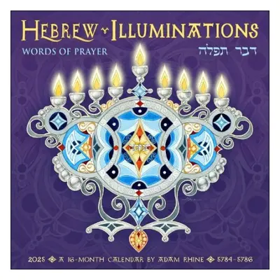 Hebrew Illuminations 2025 Wall Calendar by Adam Rhine - Rhine, Adam