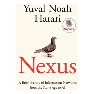 Nexus - Harari, Yuval Noah