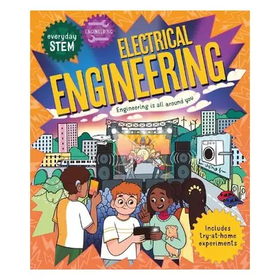 Everyday STEM Engineering – Electrical Engineering - Jacoby, Jenny