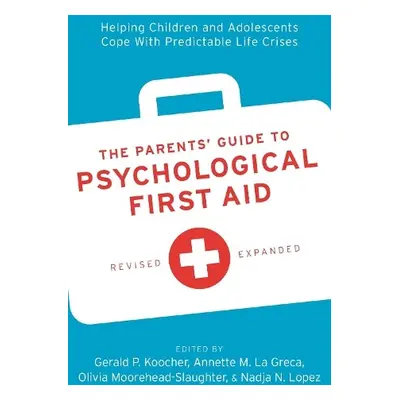 Parents' Guide to Psychological First Aid